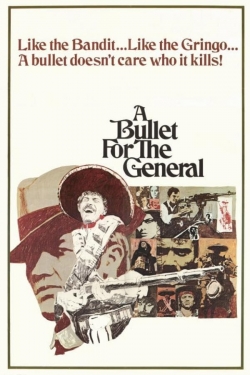 Watch A Bullet for the General (1966) Online FREE