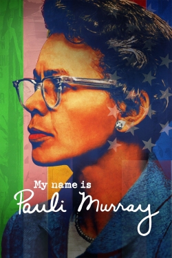 Watch My Name Is Pauli Murray (2021) Online FREE