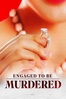 Watch Engaged to be Murdered (2023) Online FREE