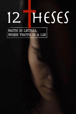Watch 12 Theses (2021) Online FREE