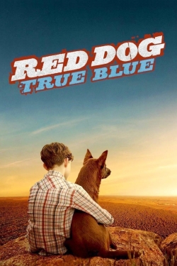 Watch Red Dog: True Blue (2016) Online FREE