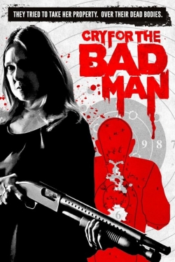 Watch Cry for the Bad Man (2019) Online FREE