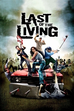 Watch Last of the Living (2009) Online FREE