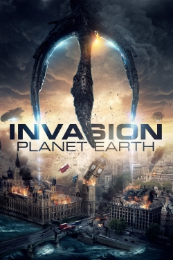 Watch Invasion Planet Earth (2019) Online FREE