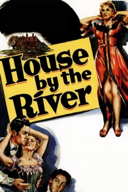 Watch House by the River (1950) Online FREE