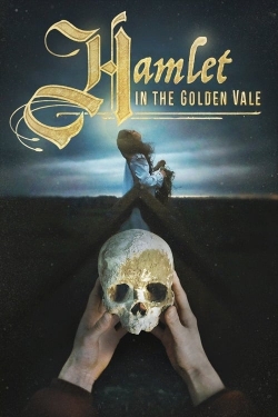 Watch Hamlet in the Golden Vale (2018) Online FREE