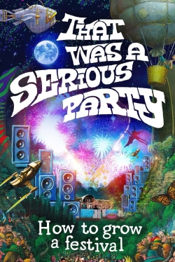Watch That Was a Serious Party (2022) Online FREE