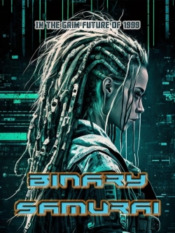 Watch Binary Samurai (2023) Online FREE