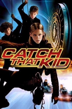 Watch Catch That Kid (2004) Online FREE