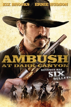 Watch Ambush at Dark Canyon (2012) Online FREE