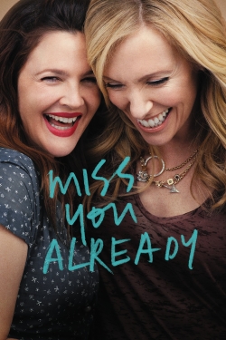 Watch Miss You Already (2015) Online FREE