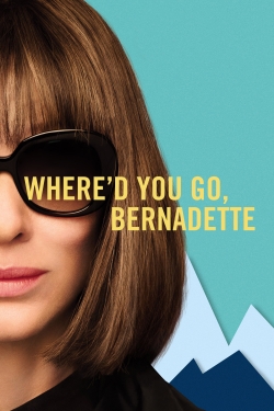 Watch Where'd You Go, Bernadette (2019) Online FREE