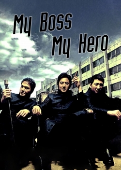 Watch My Boss, My Hero (2001) Online FREE