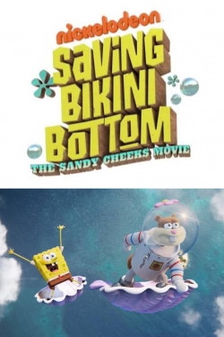 Watch Saving Bikini Bottom: The Sandy Cheeks Movie (2024) Online FREE