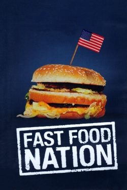 Watch Fast Food Nation (2006) Online FREE