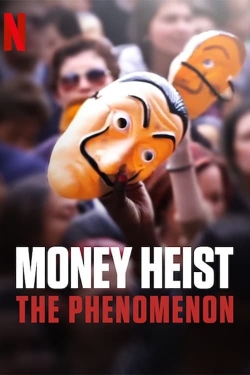 Watch Money Heist: The Phenomenon (2020) Online FREE