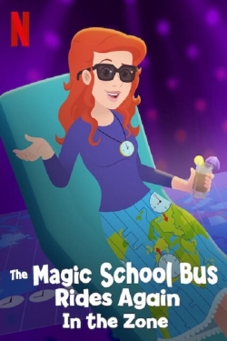 Watch The Magic School Bus Rides Again in the Zone (2020) Online FREE