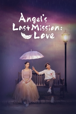 Watch Angel's Last Mission: Love (2019) Online FREE