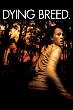 Watch Dying Breed (2008) Online FREE