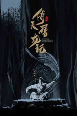 Watch Heavenly Sword and Dragon Slaying Sabre (2019) Online FREE