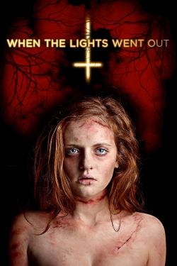 Watch When the Lights Went Out (2012) Online FREE