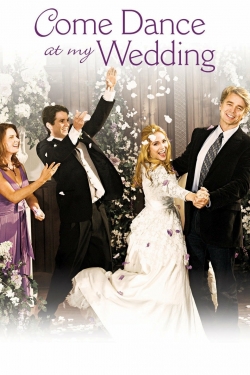 Watch Come Dance at My Wedding (2009) Online FREE
