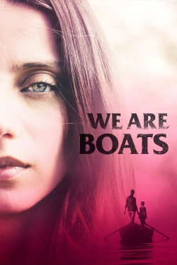 Watch We Are Boats (2019) Online FREE