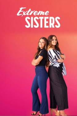 Watch Extreme Sisters (2021) Online FREE
