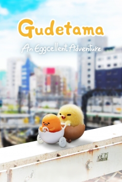 Watch Gudetama: An Eggcellent Adventure (2022) Online FREE