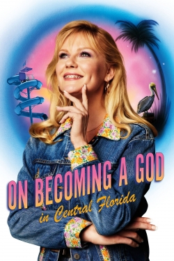 Watch On Becoming a God in Central Florida (2019) Online FREE