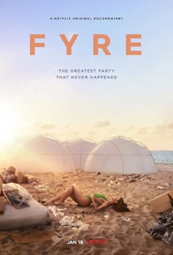 Watch FYRE: The Greatest Party That Never Happened (2019) Online FREE