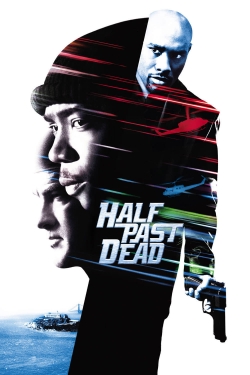 Watch Half Past Dead (2002) Online FREE