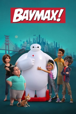 Watch Baymax! (2022) Online FREE