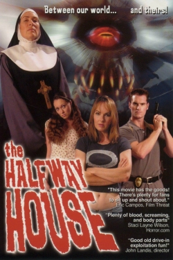 Watch The Halfway House (2004) Online FREE