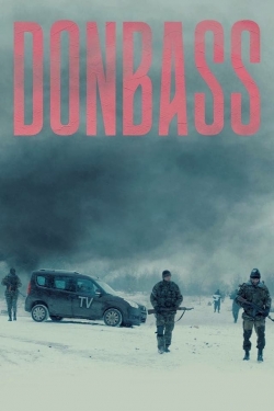 Watch Donbass (2018) Online FREE