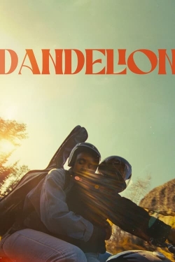 Watch Dandelion (2024) Online FREE