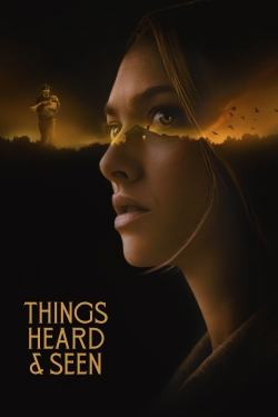 Watch Things Heard & Seen (2021) Online FREE