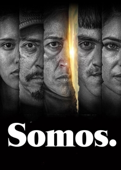 Watch Somos. (2021) Online FREE