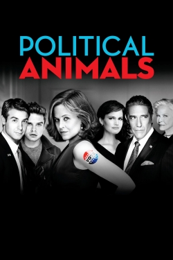 Watch Political Animals (2012) Online FREE