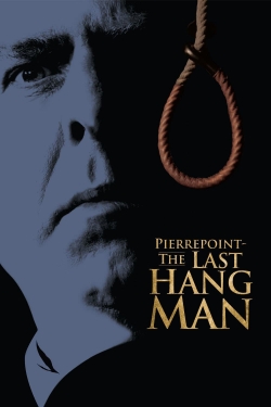 Watch Pierrepoint: The Last Hangman (2005) Online FREE