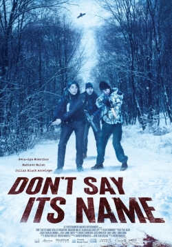 Watch Don't Say Its Name (2021) Online FREE
