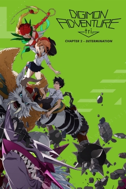 Watch Digimon Adventure tri. Part 2: Determination (2016) Online FREE