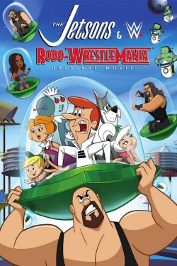 Watch The Jetsons & WWE: Robo-WrestleMania! (2017) Online FREE