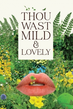 Watch Thou Wast Mild and Lovely (2014) Online FREE