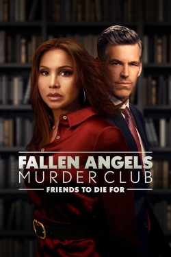 Watch Fallen Angels Murder Club : Friends to Die For (2022) Online FREE