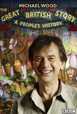 Watch The Great British Story: A People's History (2012) Online FREE