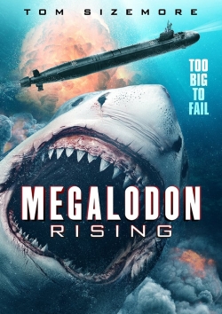 Watch Megalodon Rising (2021) Online FREE