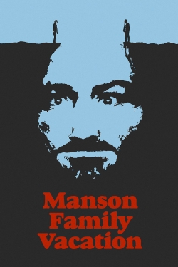 Watch Manson Family Vacation (2015) Online FREE