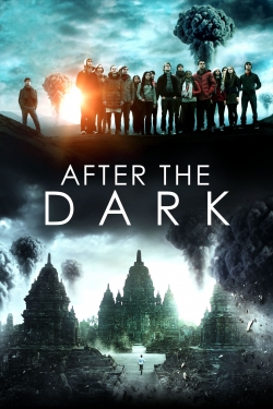 Watch After the Dark (2013) Online FREE