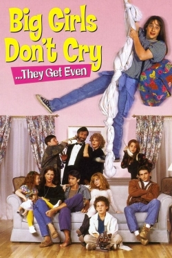 Watch Big Girls Don't Cry... They Get Even (1992) Online FREE